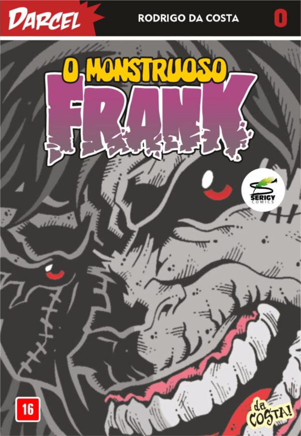 O MONSTRUOSO FRANK #0 - DARCEL COMICS