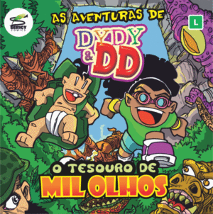 AS AVENTURAS DE DYDY & DD - O TESOURO DE MIL OLHOS