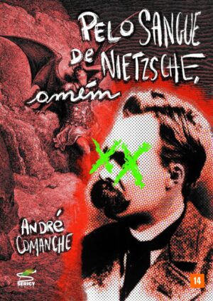 PELO SANGUE DE NIETZSCHE, AMÉM!
